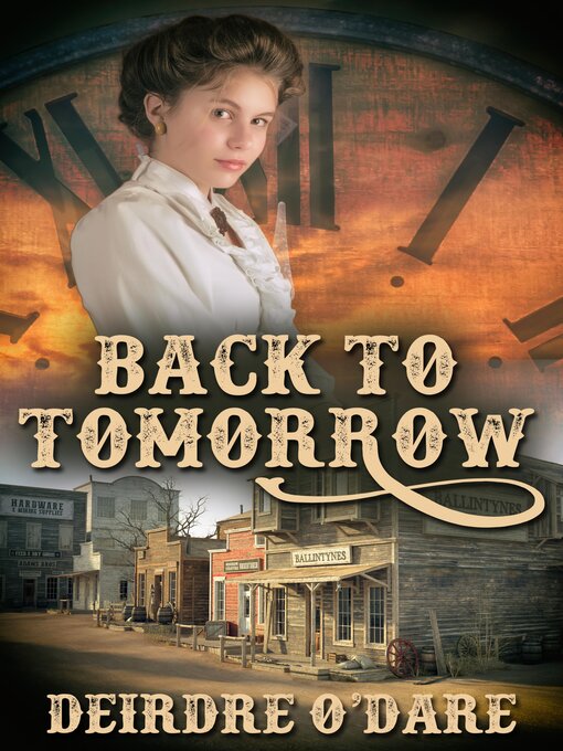 Title details for Back to Tomorrow by Deirdre O'Dare - Available